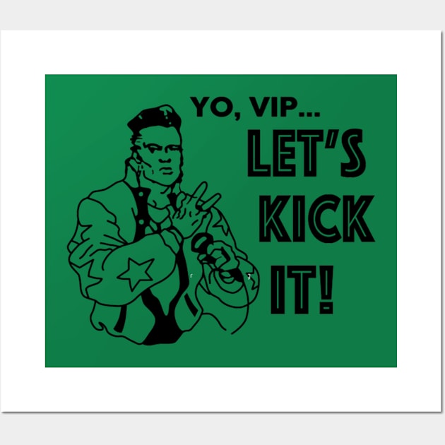 Yo, VIP ... Let's go Wall Art by MORACOLLECTIONS